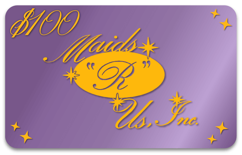 Maids "R" Us Springfield IL Gift Certificate $100