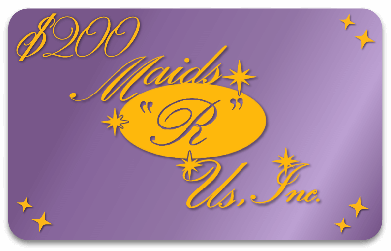 Maids "R" Us Springfield IL Gift Certificate $200