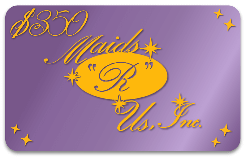 Maids "R" Us Springfield IL Gift Certificate $350